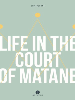 cover image of Life in the Court of Matane